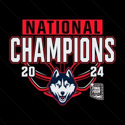 ncaa national champions 2024 uconn huskies svg, uconn huskies svg, 2024 ncaa final four svg