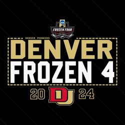 denver frozen 4 hockey 2024 ncaa svg