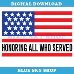 honoring all who served american flag svg