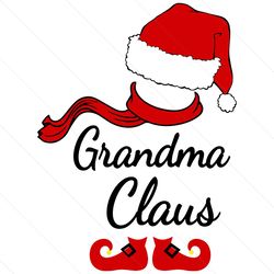 grandma claus svg, christmas svg, xmas svg, merry christmas, christmas gift, santa claus svg, santa svg, grandma svg, gr