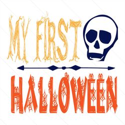 my first halloween skull svg, halloween svg, first halloween svg