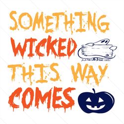 something wicked this way comes svg, halloween svg