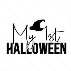 my 1st halloween svg, halloween svg, 1st svg, halloween birthday svg