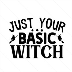 just your basic witch svg, halloween svg, basic witch svg, halloween castle svg