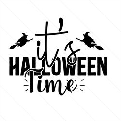 it's halloween time svg, halloween svg, halloween time svg