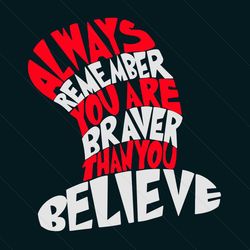 braver than you believe cat in the hat svg cutting files