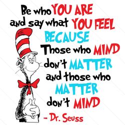 be who you are and say what you feel cat in the hat svg