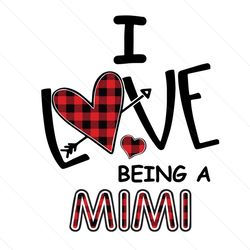 i love being a mimi plaid heart svg, mothers day svg, being a mimi svg, mimi svg, mimi life svg, mimilife svg, grandma s