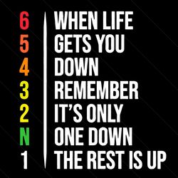 when life gets you down remember its only one down, trending svg, motorcycles svg, motorbike svg, bikes svg, biker svg,