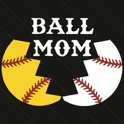 ball mom svg, mother day svg, ball svg, mom svg, tennis ball svg, tennis mom svg, happy mother day, mom gifts svg, mom l