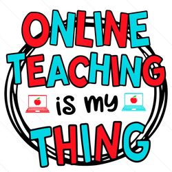 Online Teaching Is My Thing Svg, Dr Seuss Svg, Online Teaching Svg, Dr Seuss Thing Svg, Teacher Svg, Teaching Svg, Dr Se