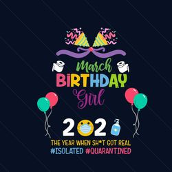 march birthday girl 2021 svg, birthday svg, birthday girl svg, march birthday svg, born in march, 2021 birthday svg, bir