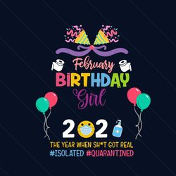 february birthday girl 2021 svg, birthday svg, birthday girl svg, february birthday svg, born in february, 2021 birthday