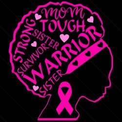 breast cancer warrior black women african american, breast cancer, breast cancer svg, breast cancer ribbon, breast cance