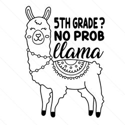 5th grade no prob llama svg