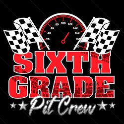 sixth grade pit crew svg
