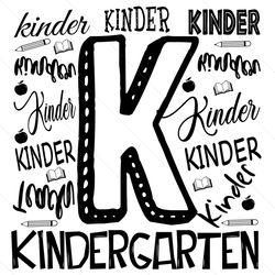 k is for kindergarten svg