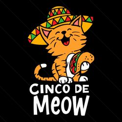 cinco de meow cute cinco de mayo sombrero taco cat, trending svg, hot trend svg, svg design, svg for cricut, cricut files, printable