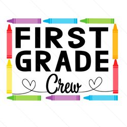 first grade crew svg
