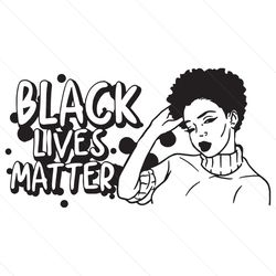 black lives matter, black girl svg, black beauty, black lives matter svg, black queen, black power, black woman svg, black girl magic, afro diva pretty