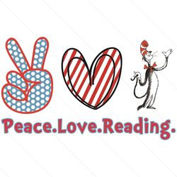 peace love reading the cat in the hat svg, dr seuss svg, peace love dr seuss, cat in the hat svg, love reading svg, read