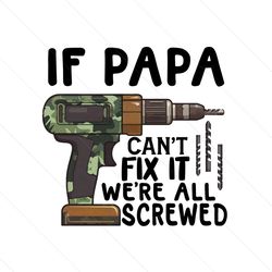 happy papa cant fix it all screwed quotes png