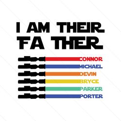 i am their father svg, light sabers svg, fathers day svg