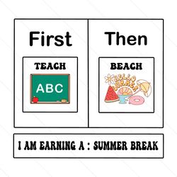 first teach then beach summer vacation svg