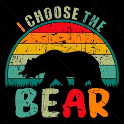 i choose the bear man or bear svg