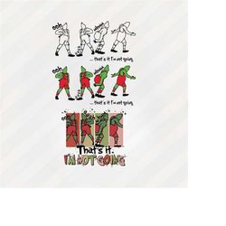 that&39s it i&39m not going svg png | christmas grinch svg | the grinch svg bundle layered item | merry grinchmas svg |