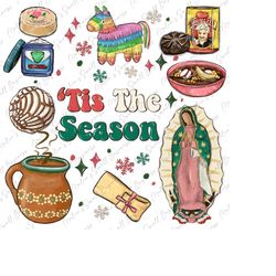 tis&39 the season png sublimate designs download, mexican png, merry christmas png, happy new year png, mexican dessert