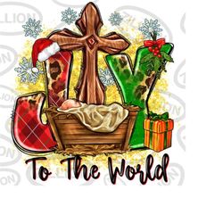 joy to the world png sublimation design download, merry christmas png, happy new year png, baby jesus png, sublimate des