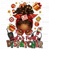santa&39s favorite dispatcher afro messy bun png, merry christmas png, happy new year png, christmas messy bun png, subl