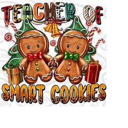 teacher of smart cookies png sublimation design download, merry christmas png, happy new year png, teacher png, sublimat