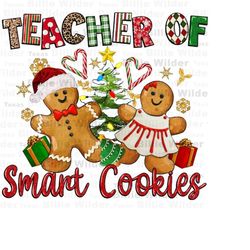 teacher of smart cookies png sublimation design download, merry christmas png, happy new year png, christmas teacher png