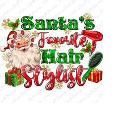 santa&39s favorite hair stylist png sublimation design download, merry christmas png, happy new year png, sublimate desi