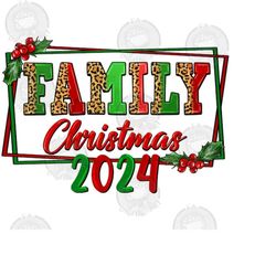 family christmas 2024 png sublimation design download, merry christmas png, happy new year png, sublimate designs downlo