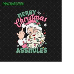merry christmas assholes png, funny santa claus png, retro santa christmas png, funny christmas png, sarcastic christmas