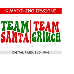 team santa team grinch svg png, christmas shirts, retro wavy text, trendy sublimation design, digital crafting files for