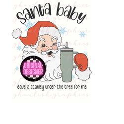 santa baby leave a stanley under the tree for me png stanley tumbler inspired digital download dtf print sticker idea re