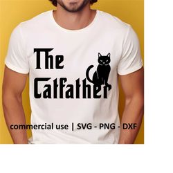 the catfather svg, cat father png, cat dad svg, cat dad png, funny cat svg, black cat svg, svg black and white print, co