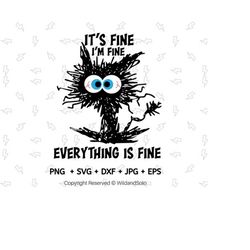 it&39s fine i&39m fine everything is fine svg, crazy cat, im fine svg, i&39m fine cat svg, black cat svg, electrocuted c