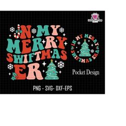 in my merry swiftmas era svg, swiftie christmas svg, santa&39s favorite swiftie svg, christmas gift for ts, christmas sp