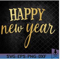 New Years Eve Party Supplies 2024 Happy New Year Fireworks Svg, Eps, Png, Dxf, Digital Download