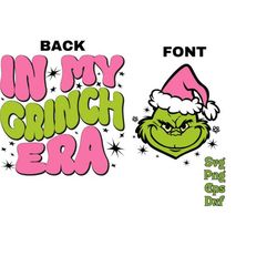 in my grinch era svg| christma era svg merry gricmas svg| retro christmas png| christmas png| era png - grich png| shirt