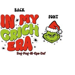 in my grich era svg, christma era svg merry gricmas svg, retro christmas png, christmas png,era png - grich png,shirt fo