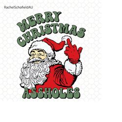 merry christmas assholes png, funny santa claus png, retro santa christmas png, funny christmas png, sarcastic christmas