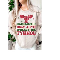 hallelujah holy shit where&39s the tylenol svg,  christmas sublimation png design, christmas png, santa claus png, chris