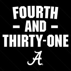 alabama 4th and 31 iron bowl svg digital download