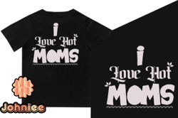 i have hot moms design192